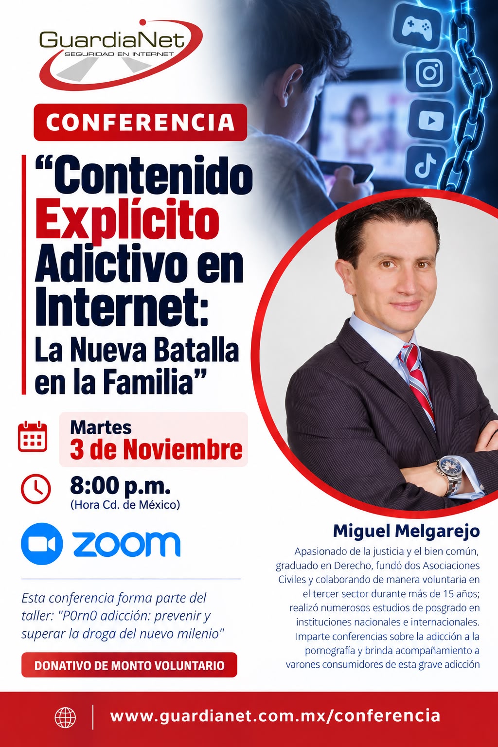 Conferencia Contenido Explícito Adictivo en Internet: La Nueva Batalla en la Familia, con Miguel Melgarejo. 3 de noviembre de 2026, 8:00 p. m. CDMX por Zoom. Donativo voluntario.